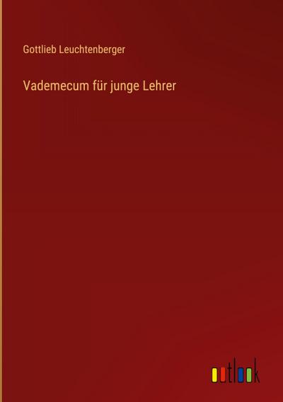 Vademecum für junge Lehrer