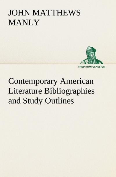 Contemporary American Literature Bibliographies and Study Outlines