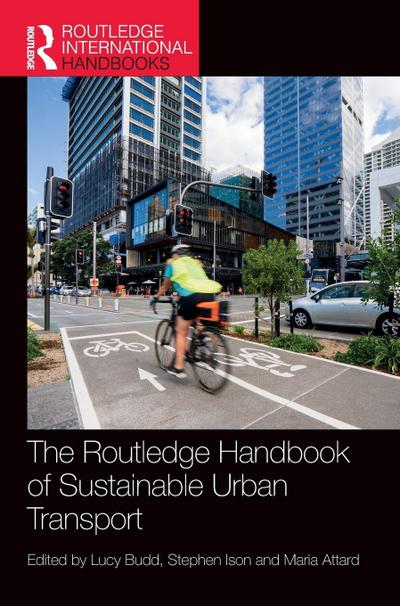 The Routledge Handbook of Sustainable Urban Transport