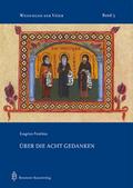 Evagrios Pontikos, Über die acht Gedanken.