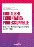 Digitaliser l’orientation professionnelle