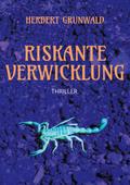 Riskante Verwicklung