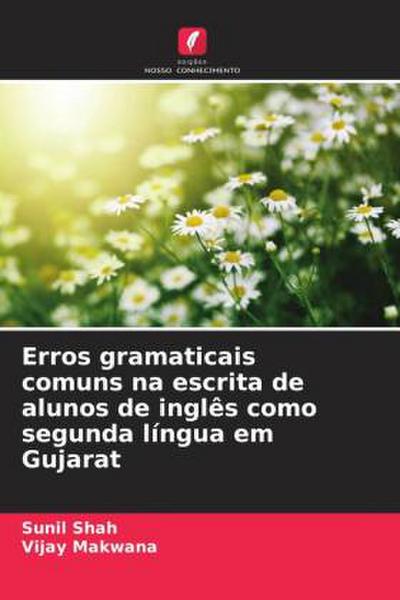 Erros gramaticais comuns na escrita de alunos de inglês como segunda língua em Gujarat