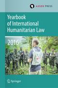 Yearbook of International Humanitarian Law Volume 19, 2016