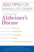 A Caregiver’s Guide to Alzheimer’s Disease