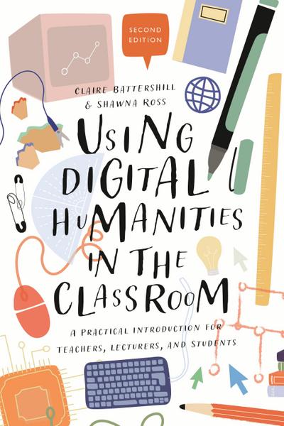 Using Digital Humanities in the Classroom