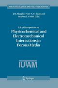 IUTAM Symposium on Physicochemical and Electromechanical, Interactions in Porous Media