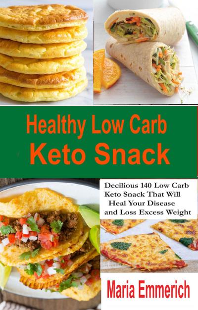 Emmerich, M: Healthy Low Carb Keto Snack