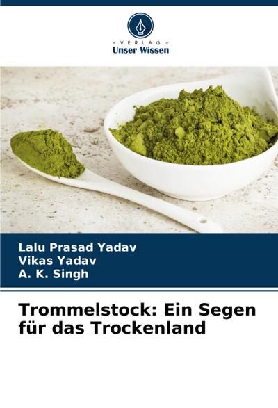 Trommelstock: Ein Segen für das Trockenland