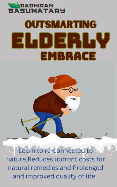Outsmarting Elderly Embrace (1, #3)