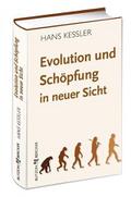 Evolution und Schöpfung in neuer Sicht