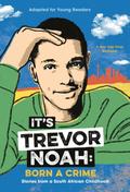 It’s Trevor Noah: Born a Crime