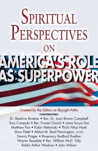 Spiritual Perspectives on America’s Role as a Superpower