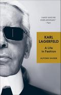 Karl Lagerfeld: A Life in Fashion
