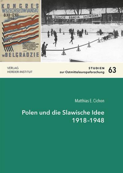 Polen und die Slawische Idee 1918-1948
