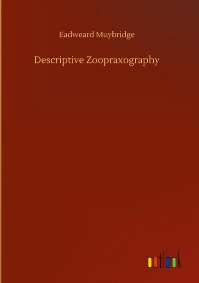 Descriptive Zoopraxography