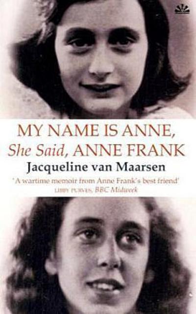 My Name is Anne, She Said, Anne Frank