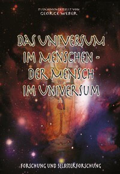 Das Universum im Menschen - der Mensch im Universum