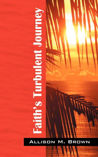 Faith’s Turbulent Journey