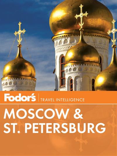 Fodor’s Moscow & St. Petersburg