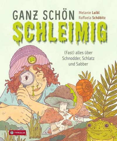 Ganz schön schleimig