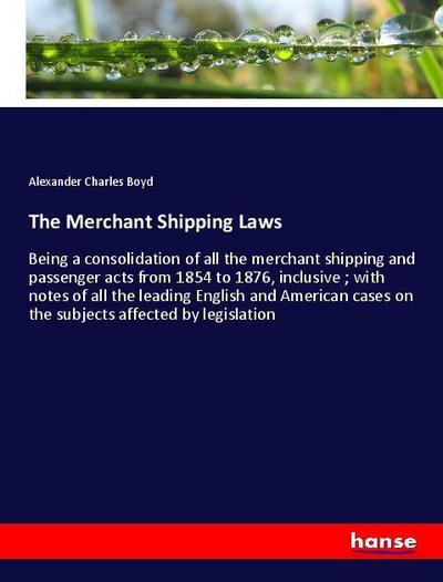 The Merchant Shipping Laws