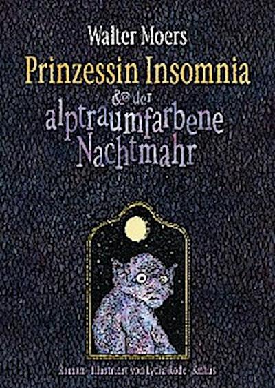 Prinzessin Insomnia & der alptraumfarbene Nachtmahr