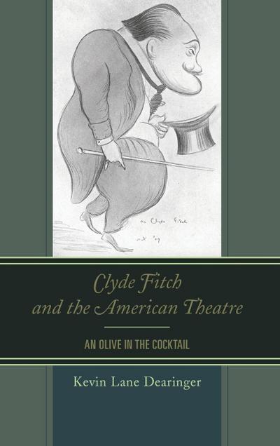 Clyde Fitch and the American Theatre