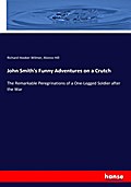 John Smith’s Funny Adventures on a Crutch