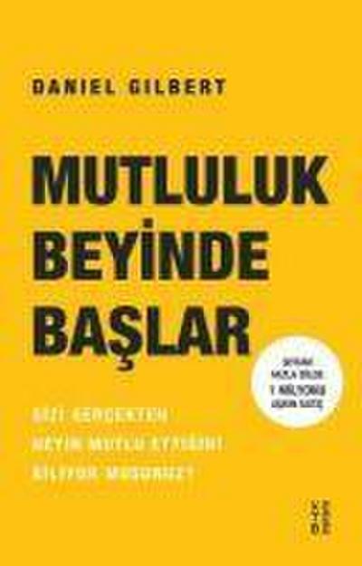 Mutluluk Beyinde Baslar