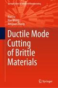 Ductile Mode Cutting of Brittle Materials
