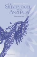 Die Silbervögel von Anzhada III