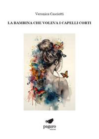 Casciotti, V: Bambina che voleva i capelli corti