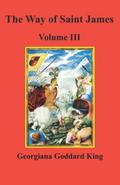 The Way of Saint James, Volume III