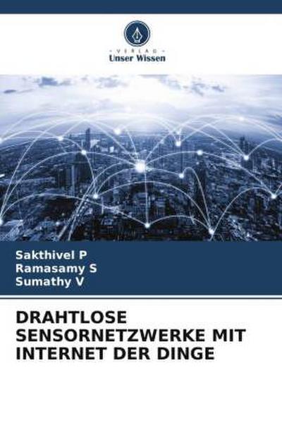 DRAHTLOSE SENSORNETZWERKE MIT INTERNET DER DINGE