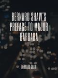 Bernard Shaw’s Preface to Major Barbara