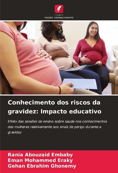 Conhecimento dos riscos da gravidez: Impacto educativo