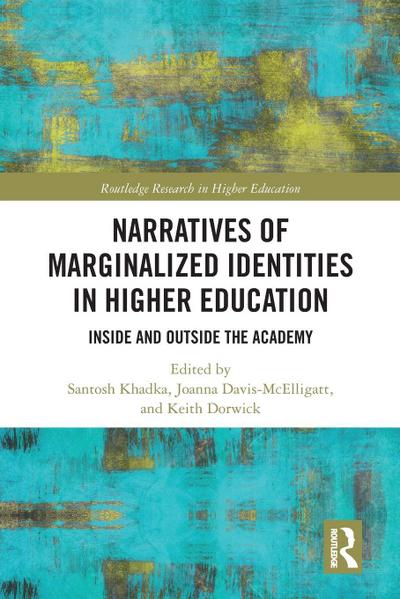 Narratives of Marginalized Identities in Higher Education