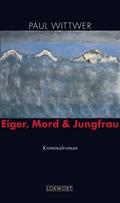 Eiger, Mord & Jungfrau