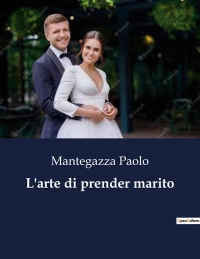 L’arte di prender marito