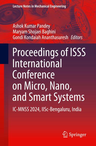 Proceedings of ISSS International Conference on Micro, Nano, and Smart Systems