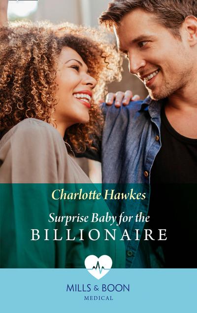 Surprise Baby For The Billionaire (Mills & Boon Medical)