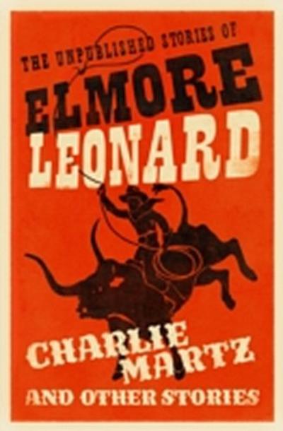 Charlie Martz and Other Stories