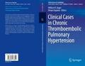 Clinical Cases in Chronic Thromboembolic Pulmonary
