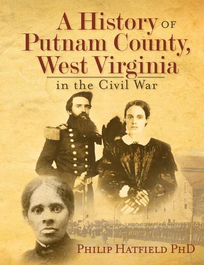 A History of Putnam County, West Virginia, in the Civil War