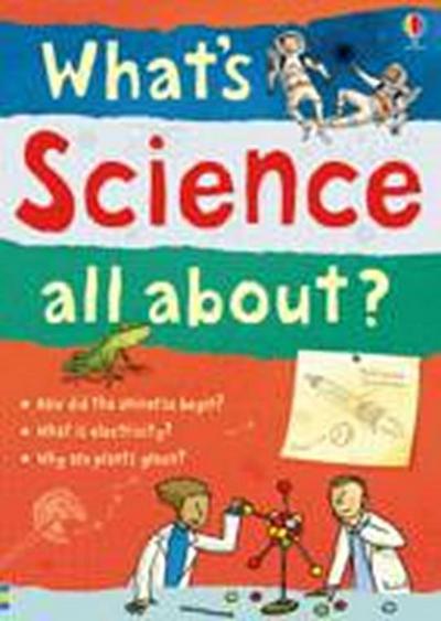 What’s Science all about?