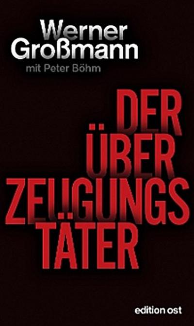 Der Überzeugungstäter
