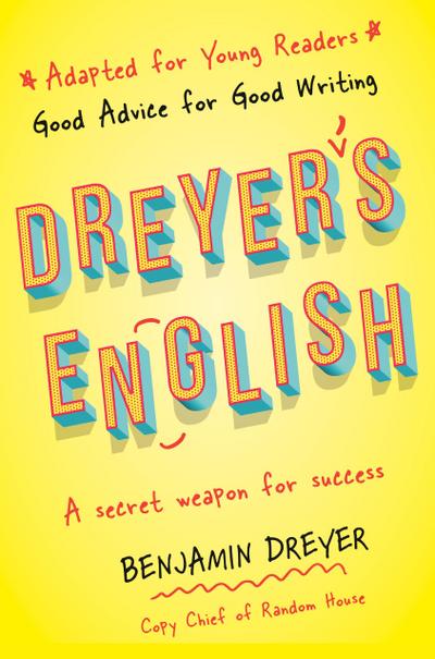 Dreyer’s English (Adapted for Young Readers)