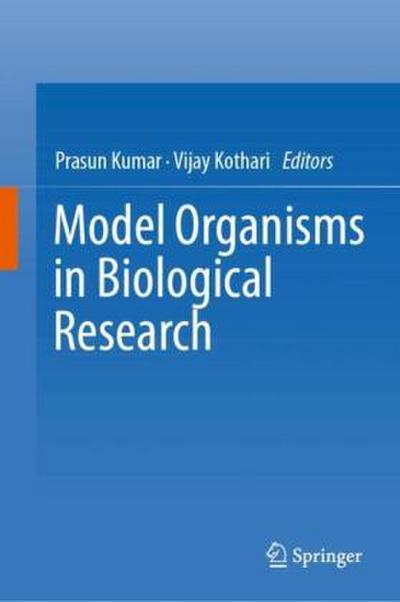 Model Organisms in Biological Research