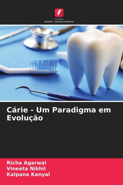 Cárie - Um Paradigma em Evolução